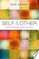 Self and other : exploring subjectivity, empathy, and shame /