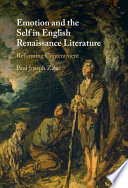 Emotion and the self in English Renaissance literature : reforming contentment /