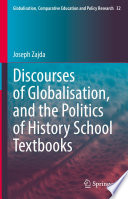 Discourses of Globalisation, and the Politics of History School Textbooks /