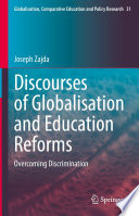 Discourses of Globalisation and Education Reforms : Overcoming Discrimination /