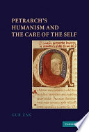 Petrarch's humanism and the care of the self /