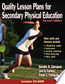 Quality lesson plans for secondary physical education /