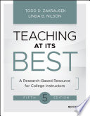 Teaching at its best : a research-based resource for college instructors /