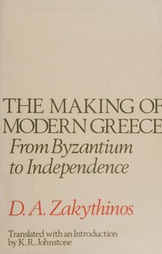 The making of modern Greece : from Byzantium to Independence /