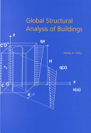 Global structural analysis of buildings : Karoly A. Zalka.