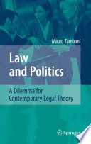 Law and politics : a dilemma for contemporary legal theory /