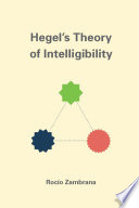 Hegel's theory of intelligibility /