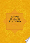 Rituals of Islamic spirituality : a study of Majlis Dhikr groups in East Java /