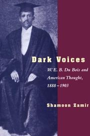 Dark voices : W.E.B. Du Bois and American thought, 1888-1903 /