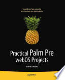 Practical Palm Pre webOS projects /