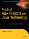 Practical Ajax projects with Java technology /