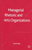 Managerial rhetoric and arts organizations /