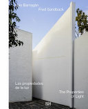 Luis Barragán, Fred Sandback : the properties of light = las propriedades de la luz /