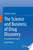 The Science and Business of Drug Discovery : Demystifying the Jargon /