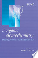Inorganic electrochemistry : theory, practice and applications /