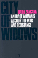 City of widows : an Iraqi woman's account of war and resistance /