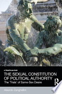 The sexual constitution of political authority : the 'trials' of same-sex desire /