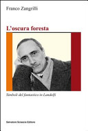 L'oscura foresta : simboli del fantastico in Landolfi /