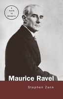 Maurice Ravel : a guide to research /