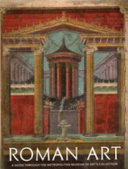 Roman art : a guide through the Metropolitan Museum of Art's collection /