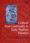 Cultural non-conformity in early modern Florence /