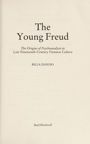 The young Freud : the origins of psychoanalysis in late nineteenth-century Viennese culture /