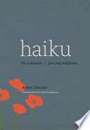 Haiku for a season = Haiku per una stagione /