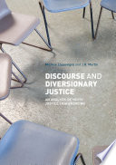 Discourse and diversionary justice : an analysis of youth justice conferencing /