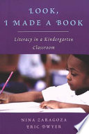 Look, I made a book : literacy in a kindergarten classroom /