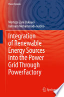 Integration of Renewable Energy Sources Into the Power Grid Through PowerFactory /