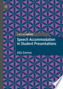 Speech Accommodation in Student Presentations /