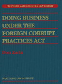 Doing business under the Foreign Corrupt Practices Act /