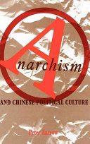 Anarchism and Chinese political culture /