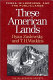 These American lands : parks, wilderness, and the public lands /