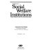 Introduction to social welfare institutions : social problems, services, and current issues /