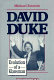 David Duke, evolution of a Klansman /
