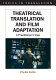 Theatrical translation and film adaptation : a practitioner's view /