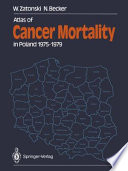 Atlas of Cancer Mortality in Poland 1975-1979 /