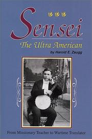 Sensei, the ultra American : from missionary teacher to wartime translator /