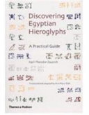 Discovering Egyptian hieroglyphs : a practical guide /