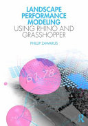 Landscape performance modelling using Rhino and Grasshopper /