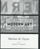 How, when, and why modern art came to New York /