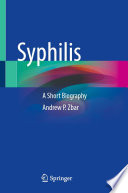 Syphilis : A Short Biography /