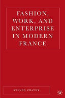 Fashion, work, and politics in modern France /