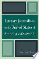 Literary journalism in the United States of America and Slovenia /