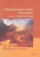 Thermodynamics of the atmosphere : a course in theoretical meteorology /
