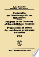 Fortschritte der Chemie organischer Naturstoffe / Progress in the Chemistry of Organic Natural Products / Progrés Dans la Chimie des Substances Organiques Naturelles /