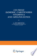 Cis-trans isomeric carotenoids, vitamins A, and arylpolyenes.
