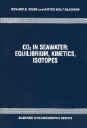 CO₂ in seawater : equilibrium, kinetics, isotopes /