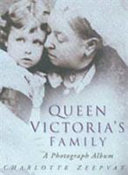 Queen Victoria's family : a century of photographs 1840-1940 /